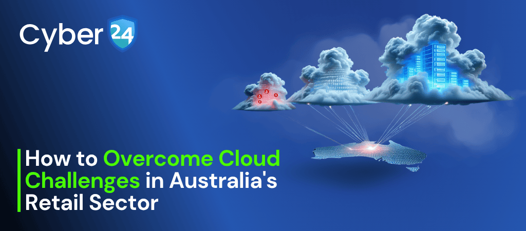 Cloud Challenges In Australia's Retail Sector