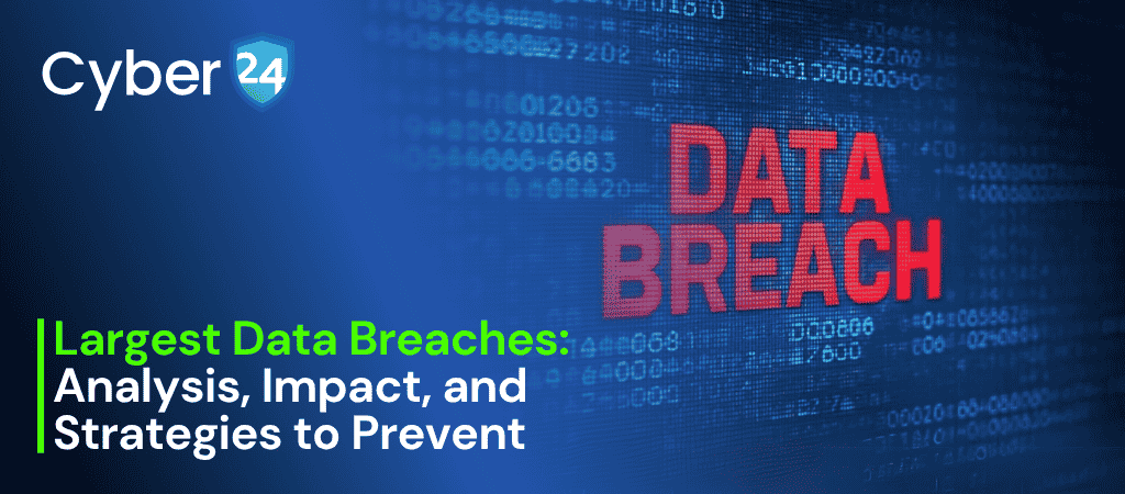 Largest Data Breaches